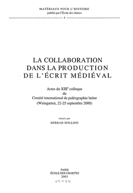 La Collaboration Dans La Production De L'ecrit Medieval