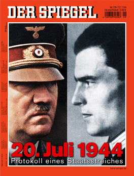 20. Juli 1944 Schlug Der Staatsstreich Gegen Hitler Fehl – 60 Jahre Danach Sind Die Verschwörer Weithin Respektiert