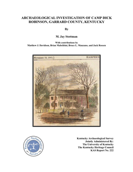 Archaeological Investigation of Camp Dick Robinson, Garrard County, Kentucky