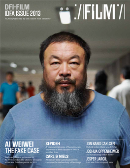 Ai Weiwei the Fake Case DFI-FILM IDFA ISSUE 2013