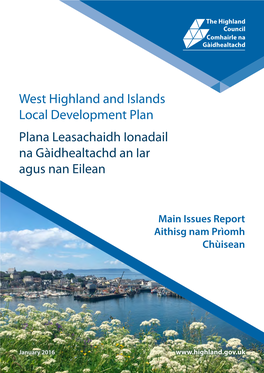 West Highland and Islands Local Development Plan Plana Leasachaidh Ionadail Na Gàidhealtachd an Iar Agus Nan Eilean