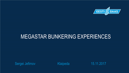 Megastar Bunkering Experiences