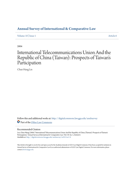 International Telecommunications Union and the Republic of China (Taiwan): Prospects of Taiwan's Participation Chun Hung Lin