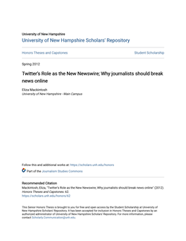 Twitter's Role As the New Newswire; Why Journalists Should Break News