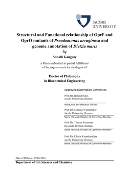 Structural and Functional Relationship of Oprp and Opro Mutants of Pseudomonas Aeruginosa and Genome Annotation of Dietzia Maris by Sonalli Ganguly