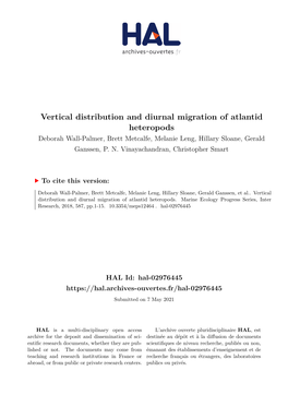 Vertical Distribution and Diurnal Migration of Atlantid Heteropods Deborah Wall-Palmer, Brett Metcalfe, Melanie Leng, Hillary Sloane, Gerald Ganssen, P