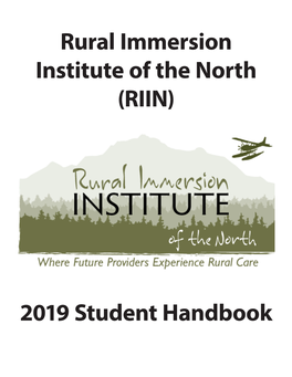 Rural Immersion Institute of the North (RIIN) 2019 Student Handbook