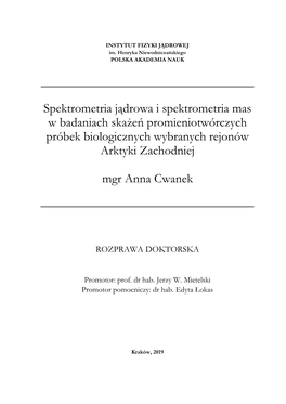 Spektrometria Jądrowa I Spektrometria Mas W Badaniach Skażeń Promieniotwórczych Próbek Biologicznych Wybranych Rejonów Arktyki Zachodniej