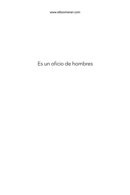 Es Un Oficio De Hombres