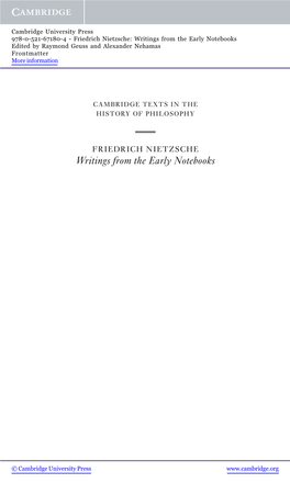 Writings from the Early Notebooks Edited by Raymond Geuss and Alexander Nehamas Frontmatter More Information