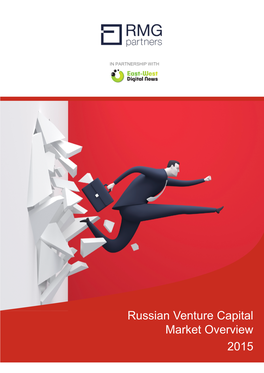 Russian Venture Capital Market Overview 2015 Contents