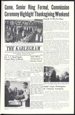 THE KABLEGRAM Should Represent a Continuation of Downtown Featuring Both SMA's the Festivities from the Night Be- Marching Band and Howie Rifles
