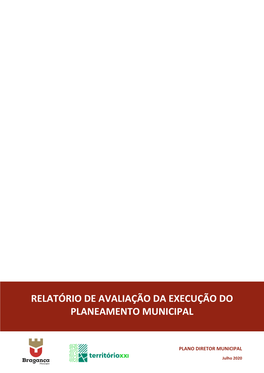 Relatório De Avaliação Da Execução Do Planeamento Municipal Plano Diretor Municipal De Bragança