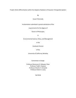 Trophic Niche Differentiation Within the Adaptive Radiation of Hawaiian Tetragnatha Spiders by Susan R Kennedy a Dissertation Su