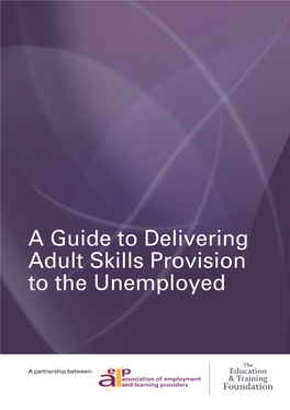 A Guide to Delivering Adult Skills Provision to the Unemployed