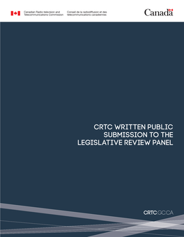 CRTC Written Public Submission to the Legislative Review Panel ISSN: 978-0-660-29143-7 Cat