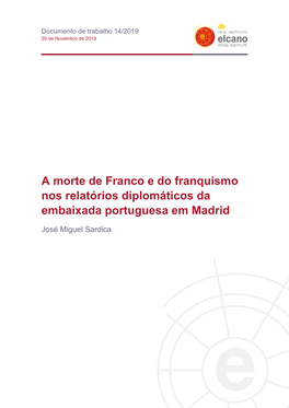A Morte De Franco E Do Franquismo Nos Relatórios Diplomáticos Da Embaixada Portuguesa Em Madrid
