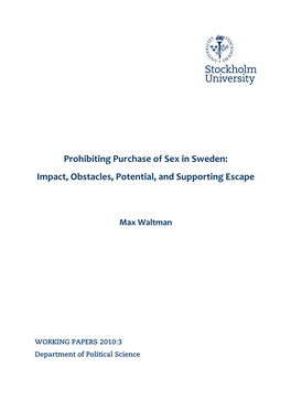 Prohibiting Purchase of Sex in Sweden: Impact, Obstacles, Potential, and Supporting Escape