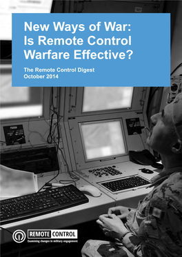 New Ways of War: Is Remote Control Warfare Effective? the Remote Control Digest October 2014