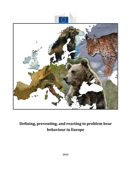 Defining, Preventing, and Reacting to Problem Bear Behaviour in Europe