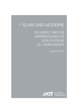 Islam Und Moderne Ein Abriss Über Die Innermuslimische Diskussion Im 20