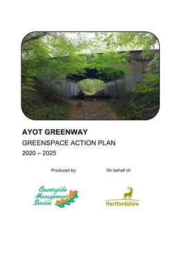 Ayot Greenway Greenspace Action Plan 2020 – 2025