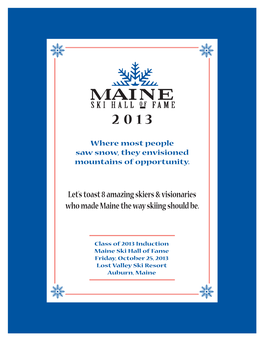 Let's Toast 8 Amazing Skiers & Visionaries Who Made Maine The