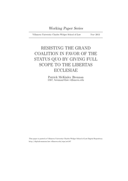 RESISTING the GRAND COALITION in FAVOR of the STATUS QUO by GIVING FULL SCOPE to the LIBERTAS ECCLESIAE Patrick Mckinley Brennan 1567, Brennan@Law.Villanova.Edu