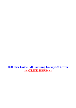 Dell User Guide Pdf Samsung Galaxy S2 Xcover