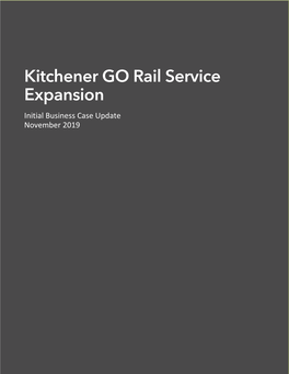 Kitchener GO Rail Service Expansion Initial Business Case Update November 2019