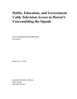 Public, Education, and Government Cable Television Access in Hawai'i: Unscrambling the Signals