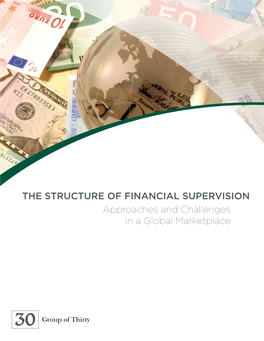 The Structure of Financial Supervision Approaches and Challenges in a Global Marketplace