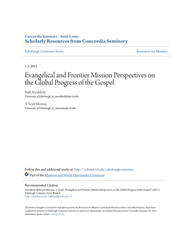 Evangelical and Frontier Mission Perspectives on the Global Progress of the Gospel Beth Snodderly University of Edinburgh, Ir Snodderlyb@Csl.Edu