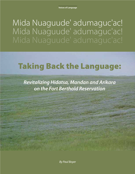 Taking Back the Language: Revitalizing Hidatsa, Mandan and Arikara on the Fort Berthold Reservation