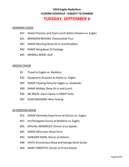 2016 Eagles Radiothon CLOSING SCHEDULE - SUBJECT to CHANGE TUESDAY, SEPTEMBER 6