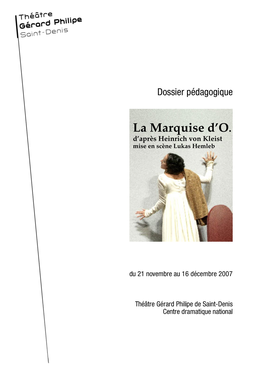 La Marquise D'o. D'heinrich Kleist : Une Admirable Transcription Le Figaro, 10 Novembre 2006