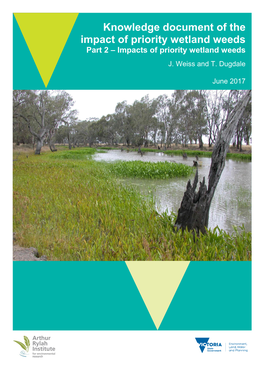 Knowledge Document of the Impacts of Priority Wetland Weeds. Part 2 – Impacts of Priority Wetland Weeds 1