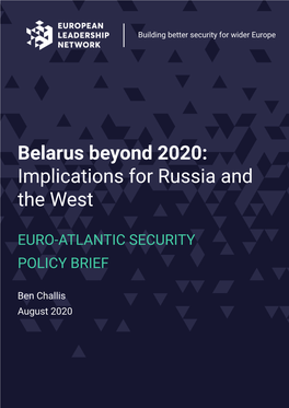 Belarus Beyond 2020: Implications for Russia and the West