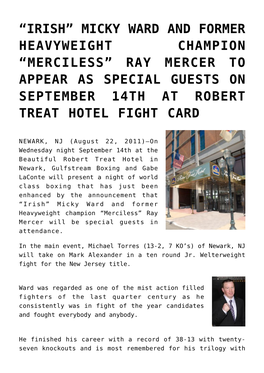 “Irish” Micky Ward and Former Heavyweight Champion “Merciless” Ray Mercer to Appear As Special Guests on September 14Th at Robert Treat Hotel Fight Card