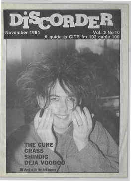 November 1984 Vol. 2 No 10 Luide to CITR Fm 102 Cable 100 DISCORDER November, 1984 DISCORDER November, 1984