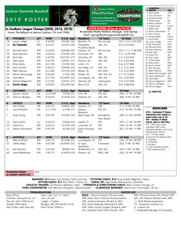 3X Southern League Champs (2000, 2016, 2018) |ACTIVE ROSTER: 25 (As Of: 4/10/19)| 11 Blake Lalli Mgr