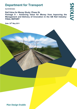 Achieving Value for Money from Improving the Management and Delivery of Innovation in the GB Rail Industry: FINAL REPORT