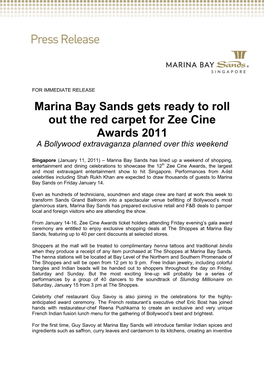 Marina Bay Sands Gets Ready to Roll out the Red Carpet for Zee Cine Awards 2011 a Bollywood Extravaganza Planned Over This Weekend