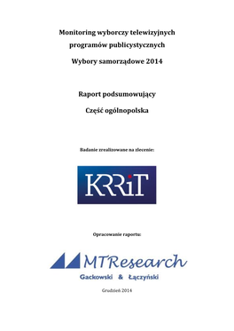 Monitoring Wyborczy Telewizyjnych Programów Publicystycznych Wybory Samorządowe 2014 Raport Podsumowujący Część Ogólnopo