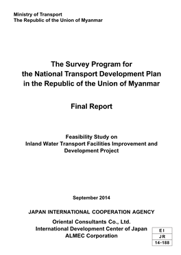 The Survey Program for the National Transport Development Plan in the Republic of the Union of Myanmar