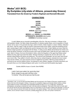 Medea1 (431 BCE) by Euripides (City-State of Athens, Present-Day Greece) Translated from the Greek by Frederic Raphael and Kenneth Mcleish