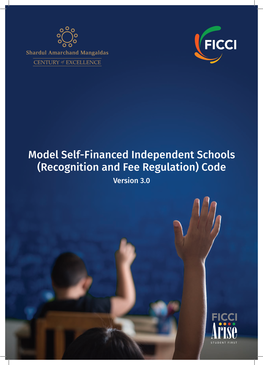 Model Self-Financed Independent Schools (Recognition and Fee Regulation) Code Version 3.0