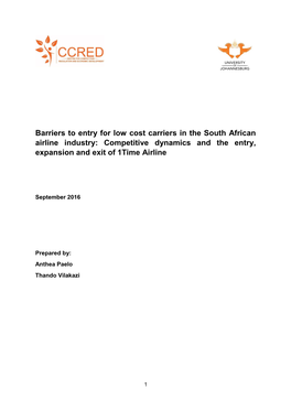 Barriers to Entry for Low Cost Carriers in the South African Airline Industry: Competitive Dynamics and the Entry, Expansion and Exit of 1Time Airline