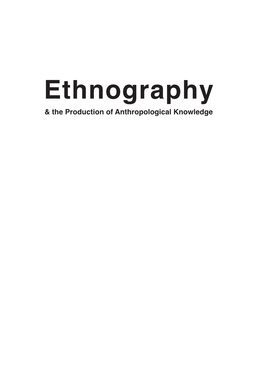 Ethnography & the Production of Anthropological Knowledge