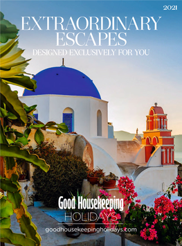 Extraordinary Escapes Designed Exclusively for You